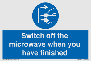 Switch off the microwave when you have finished
